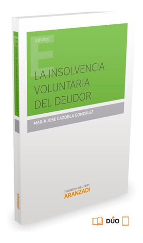 Libro La Insolvencia Voluntaria Del Deudor - Cazorla Gonz...