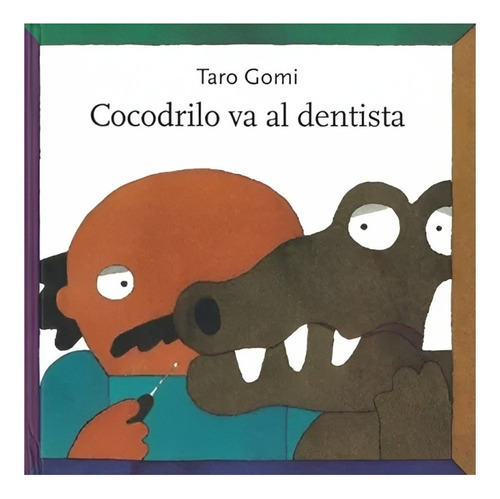Libro Cocodrilo Va Al Dentista /421