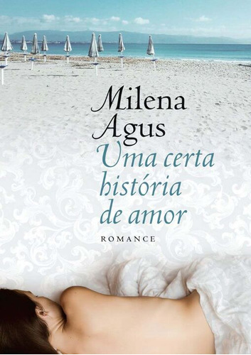 Libro Uma Certa Historia De Amor De Agus Milena Leya