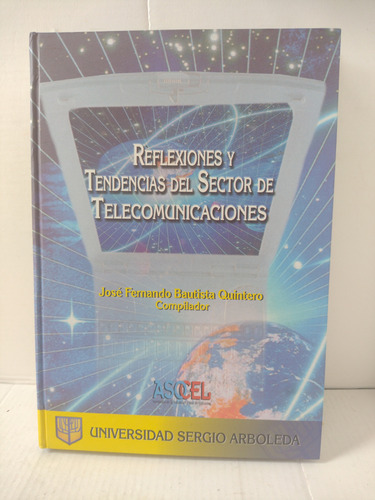 Reflexiones Y Tendencias Del Sector De Telecomunicaciones