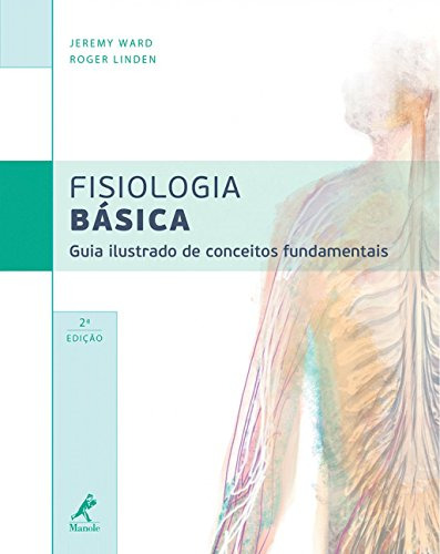 Libro Fisiologia Basica - Guia Ilustrado De Conceitos Fundam