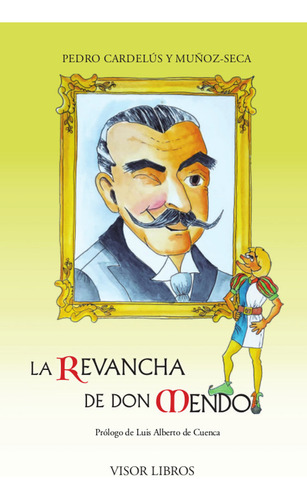 La Revancha De Don Mendo - Cardelus Y Moñoz-seca, Pedro