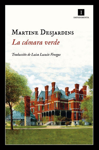 La Cãâ¡mara Verde, De Desjardins, Martine. Editorial Impedimenta, Tapa Blanda En Español