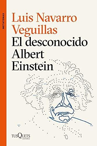 El Desconocido Albert Einstein (metatemas)