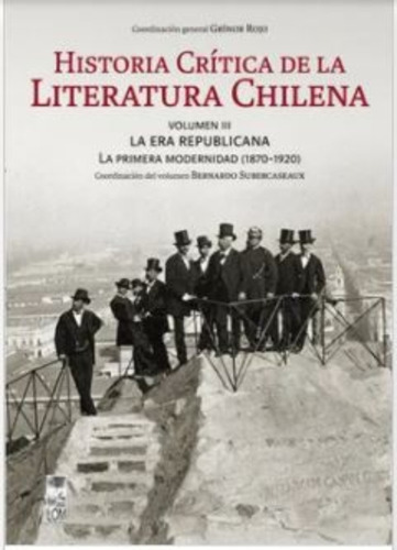 Historia Crítica De La Literatura Chilena Vol. Iii /200