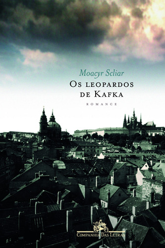 Os leopardos de Kafka, de Scliar, Moacyr. Editora Schwarcz SA, capa mole em português, 2000