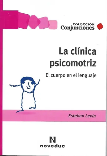 comprar La Clìnica Psicomotriz - Esteban Levin