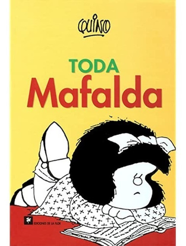 Toda Mafalda Quino Tapa Dura Nueva En Stock