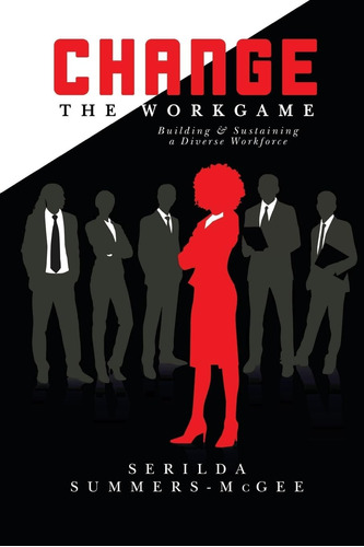 Libro En Inglés: Change The Workgame: Construir Y Mantener U