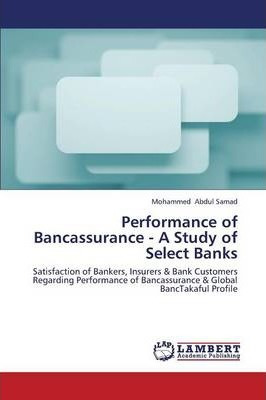 Libro Performance Of Bancassurance - A Study Of Select Ba...
