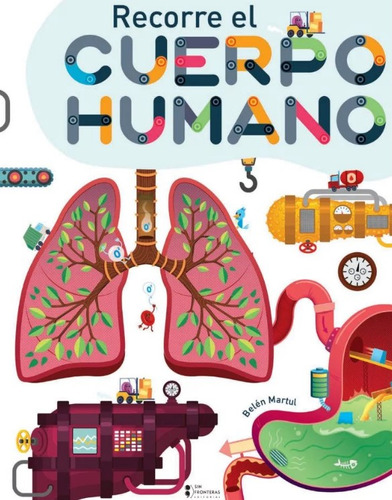 Recorre El Cuerpo Humano, de Belen  Martul. Editorial LIBSA, tapa blanda, edición 1 en español