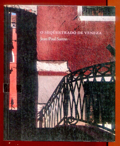 O Sequestrado De Veneza - Livro De Jean-paul Sartre - L.5214