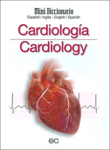 Cardiología Mini Diccionario Español-ingles / Ingles-esp 