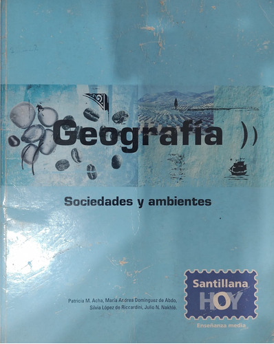 Geografía / Sociedades Y Ambientes / Santillana Hoy-#2