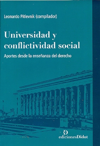 Universidad Y Conflictividad Social - Pitlevnik, Leonardo G