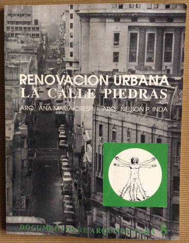 Renovación Urbana La Calle Piedras Ana Crespi Y Nelson Inda