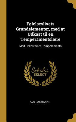 Libro Fã¸lelseslivets Grundelementer, Med At Udkast Til E...