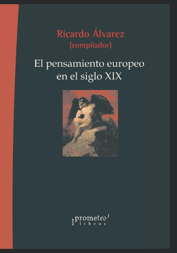 Libro: El Pensamiento Europeo Siglo Xix: Un Abordaje In