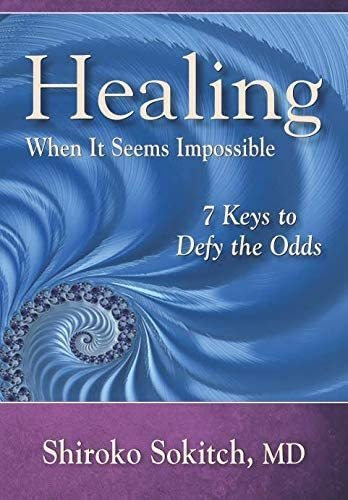 Libro: Healing When It Seems Impossible: 7 Keys To Defy The