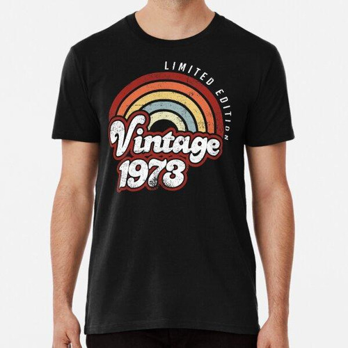 Remera Vintage 1973 48 Años De Edad 48 Cumpleaños Limitada A