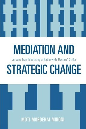 Libro Mediation And Strategic Change : Lessons From Media...