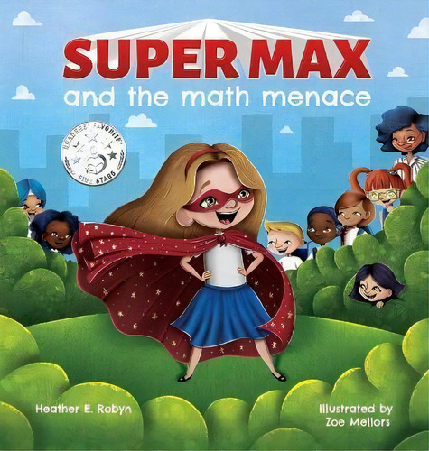 Super Max And The Math Menace, De Heather E Robyn. Editorial Heather E. Robyn, Author Llc, Tapa Dura En Inglés