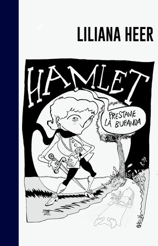Hamlet Prestame La Bufanda - Liliana Heer - Halley Ediciones