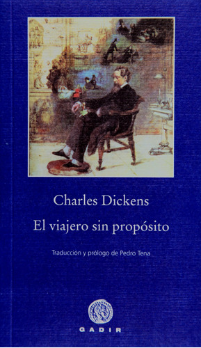 Libro El Viajero Sin Propósito De Dickens, Charles