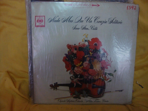 Vinilo Isaac Stern Violin Nada Mas Que Un Corazon Solitar O1