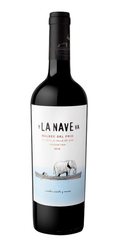 Y La Nave Va Malbec - Vino El Cepillo Giuseppe Franceschini