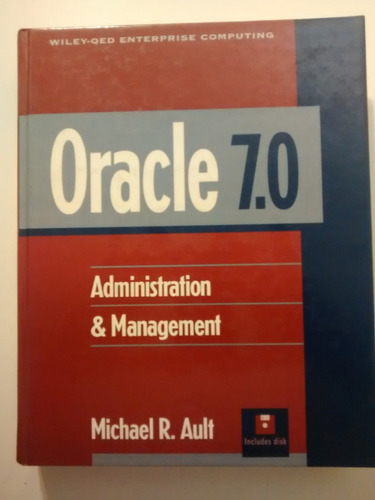 Oracle 7.0 Administration & Management De Michael R, Ault
