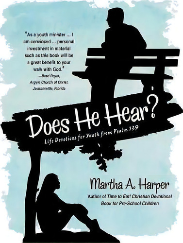 Does He Hear?, De Martha A Harper. Editorial Archway Publishing, Tapa Blanda En Inglés