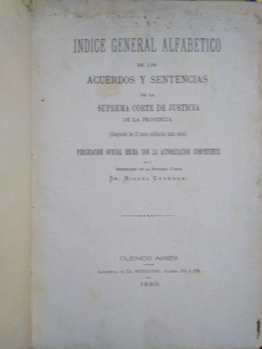 Sentencias Suprema Corte De Justicia Bs As Año 1880 Esteves