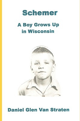 Libro Schemer: A Boy Grows Up In Wisconsin - Van Straten,...