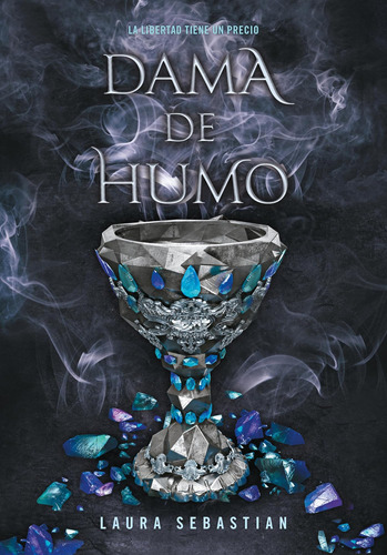 Libro: Dama De Humo Lady Smoke (princesa De Cenizas) (spanis