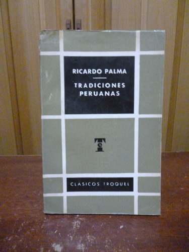 Tradiciones Peruanas - Ricardo Palma