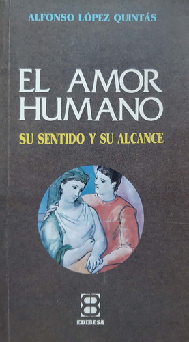 El Amor Humano Quintás Edibesa Muy Buen Estado Usado #