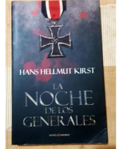 La Noche De Los Generales Hans Hellmut Kirst