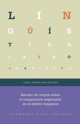 Estudio De Corpus Sobre El Componente Anglosajon En El Ambit