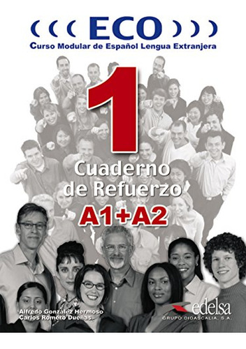 Eco 1 -a1+a2- - Cuaderno De Refuerzo -metodos - Jovenes Y Ad