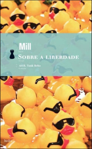 Sobre A Liberdade, De Mill, Stuart. Editora Hedra, Capa Mole, Edição 1ª Edição - 2011 Em Português