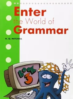 Enter The World Of Grammar 3 - St - Mitchell H.q