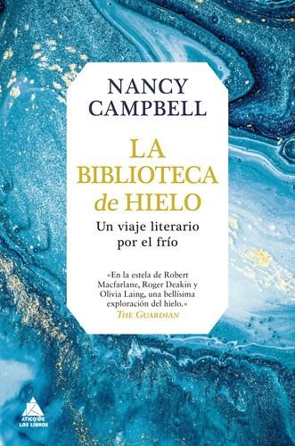 Libro La Biblioteca De Hielo - Nancy Campbell - Atico De Los Libros