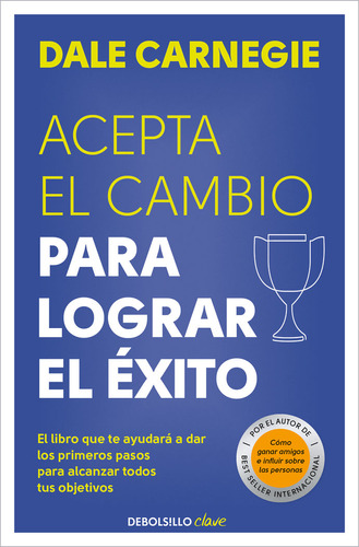 Libro Acepta El Cambio Para Lograr El Exito - Dale Carnegie