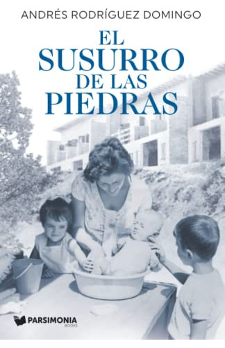 Libro : El Susurro De Las Piedras - Rodriguez Domingo,... 