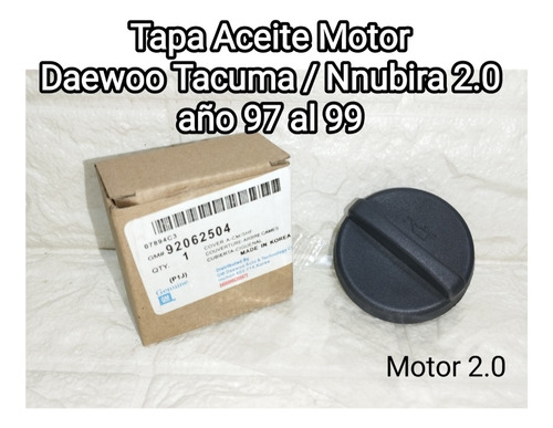 Tapa Aceite Motor Daewoo Tacuma/nubira 2.0 97/99