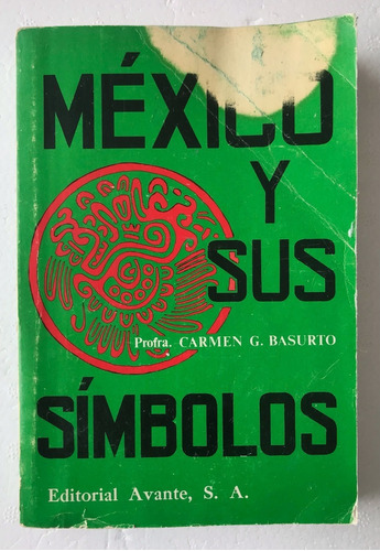 México Y Sus Símbolos, Basurto, Carmen