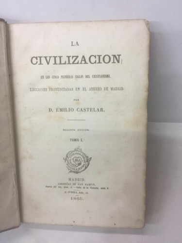 La Civilizacion. Emilio Castelar. Tomo 1. 1865