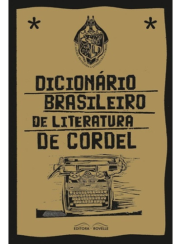 Dicionário Brasileiro De Literatura De Cordel - Rovelle