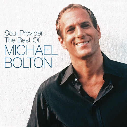 Michael Bolton Soul Provider The Best Of 2cd